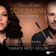 Title: Clara & Robert Schumann: Piano Concertos, Artist: Beatrice Rana
