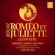 Title: Berlioz: Roméo et Juliette; Cléopâtre, Artist: Joyce DiDonato