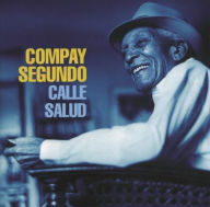 Title: Calle Salud, Artist: Compay Segundo