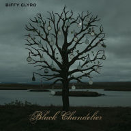 Title: Black Chandelier/Biblical, Artist: Biffy Clyro