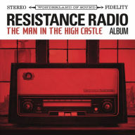 Title: Resistance Radio: The Man in the High Castle Album, Artist: 