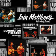 Title: Live at the Bonington Theatre, Nottingham 1991, Artist: Ian Matthews