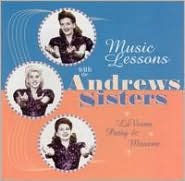 Music Lessons with the Andrews Sisters