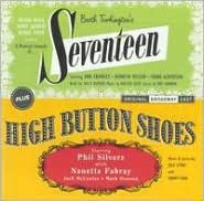 Title: Seventeen / High Button Shoes [Original Broadway Casts], Artist: 