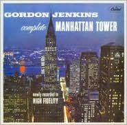 Title: The Complete Manhattan Tower, Artist: Gordon Jenkins