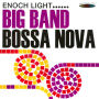 Big Band Bossa Nova/Let's Dance the Bossa Nova