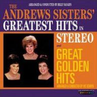 Title: Greatest Hits in Stereo/Great Golden Hits, Artist: The Andrews Sisters