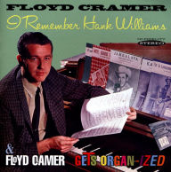 Title: I Remember Hank Williams/Floyd Cramer Gets Organ-ized, Artist: Floyd Cramer