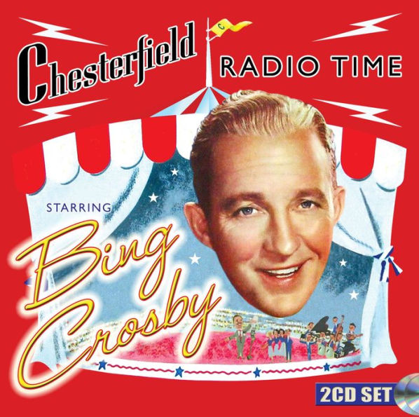 Chesterfield Radio Time Starring Bing Crosby