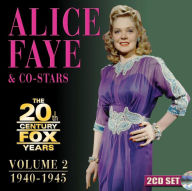 Title: The 20th Century Fox Years, Vol. 2: 1940-1945, Artist: Alice Faye