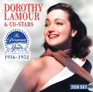 Title: Dorothy Lamour & Co-Stars:The Paramount Years 1936-1952, Artist: Dorothy Lamour