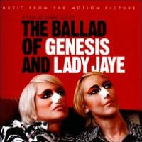 the Ballad of Genesis and Lady Jaye [Music from Motion Picture]