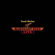 Title: Mahogany Rush Live, Artist: Frank Marino & Mahogany Rush