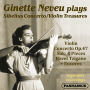Ginette Neveu plays Sibelius Concerto & Violin Treasures