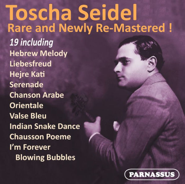 Toscha Seidel: Rare and Newly Re-Mastered!