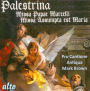 Palestrina: Missa Papae Marcelli; Missa Assumpta Est Maria