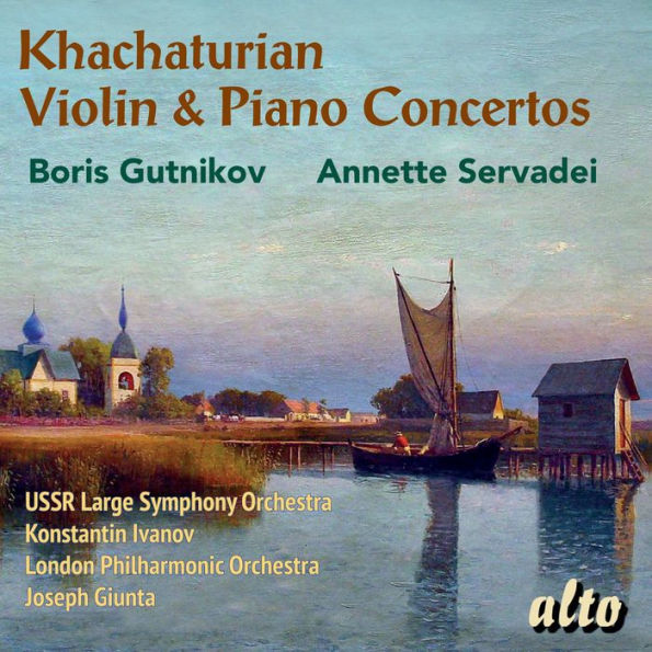 Khachaturian: Violin Concerto & Piano Concertos