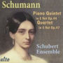 Schumann: Piano Quintet in E flat, Op. 44; Piano Quartet in E flat, Op. 47