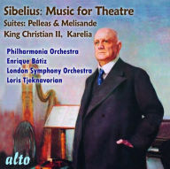 Title: Sibelius: Music for Theatre, Artist: Enrique Batiz