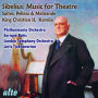 Sibelius: Music for Theatre