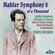Title: Mahler: Symphony No. 8 of a Thousand, Artist: Valery Gergiev