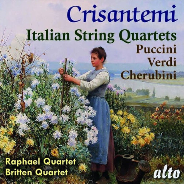 Crisantemi: Italian String Quaretes - Puccini, Verdi, Cherubini