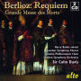 Berlioz: Requiem - Grande Messe des Morts