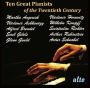 Ten Great Pianists of the Twentieth Century