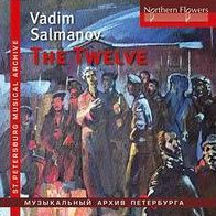 Vadim Salmanov: The Twelve