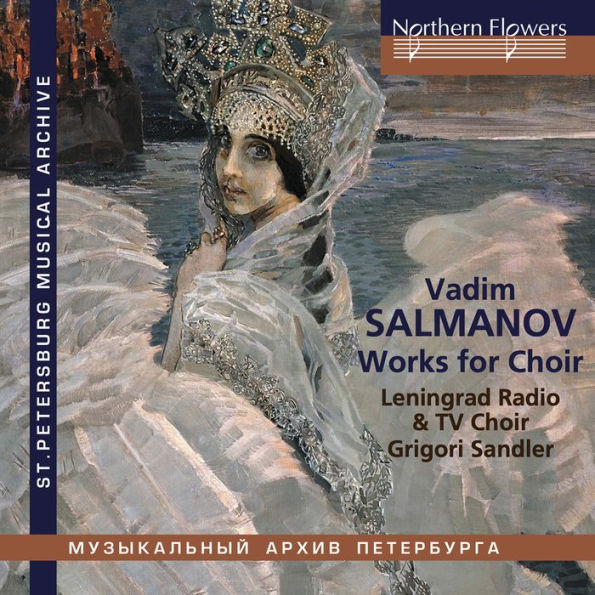 Vadim Salmanov: Works for Choir