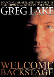 Title: Greg Lake: Welcome Backstage, Author: 