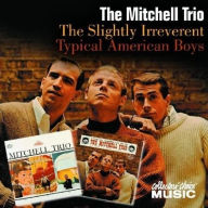 Title: The Slightly Irreverent Mitchell Trio, Artist: Chad Mitchell Trio