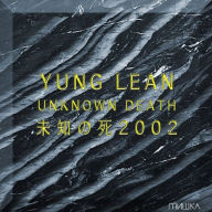 Title: Unknown Death 2002, Artist: Yung Lean