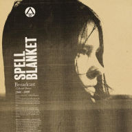 Title: Spell Blanket: Collected Demos 2006-2009, Artist: Broadcast
