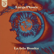 Title: La Isla Bonita, Artist: Large Plants
