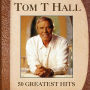 50 Greatest Hits (Tom T Hall)