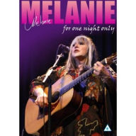 Title: Melanie: For One Night Only