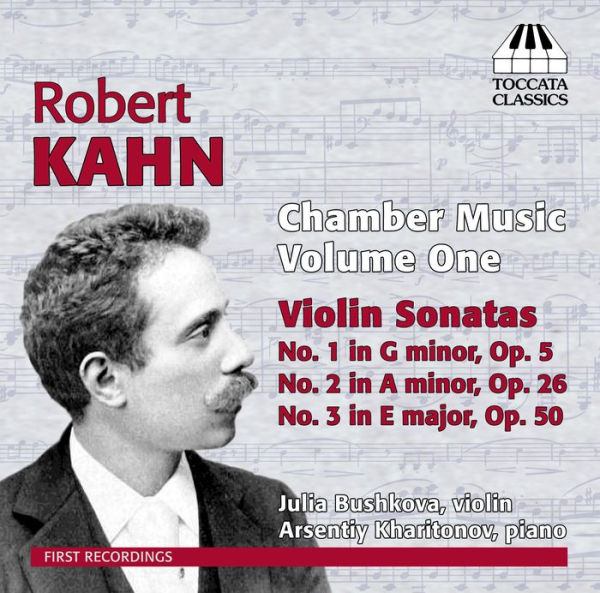 Robert Kahn: Chamber Music, Vol. 1