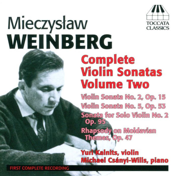 Mieczyslaw Weinberg: Complete Violin Sonatas