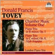 Donald Francis Tovey: Chamber Music, Vol. 1