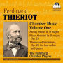 Ferdinand Thieriot: Chamber Music, Vol. 1