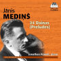 Janis Medins: 24 Dainas (Preludes)