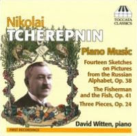 Nikolai Tcherepnin: Piano Music