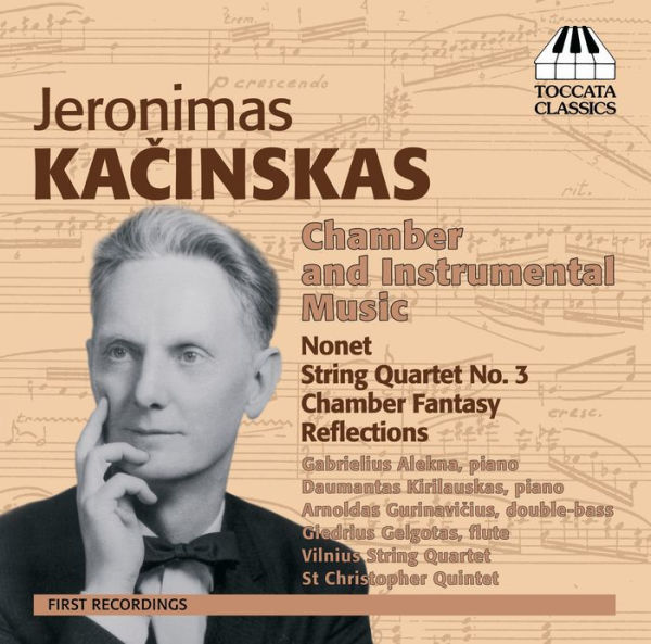 Jeronimas Kacinskas: Chamber and Instrumental Music