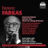 Ferenc Farkas: Orchestral Music, Vol