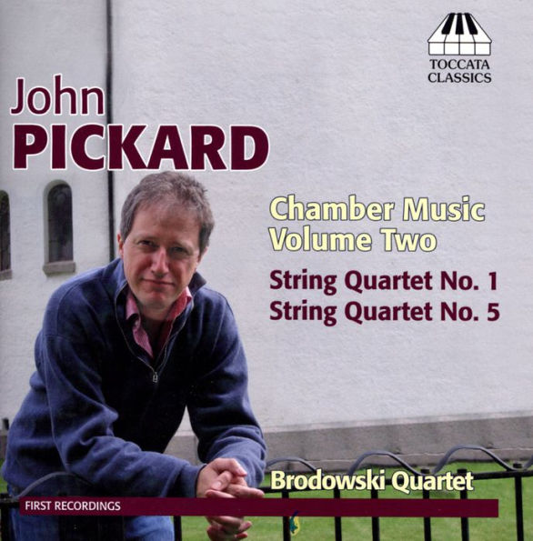 John Pickard: Chamber Music, Vol. 2