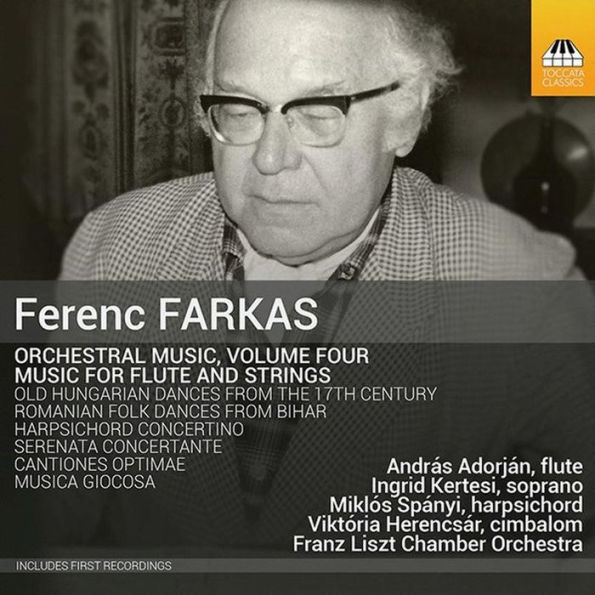 Ferenc Farkas: Orchestral Music, Vol. 4 - Music for Flute and strings