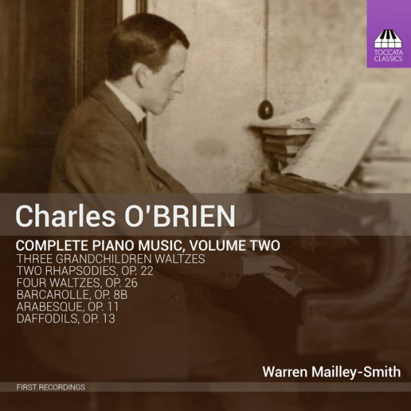 Charles O'Brien: Complete Piano Music, Vol. 2