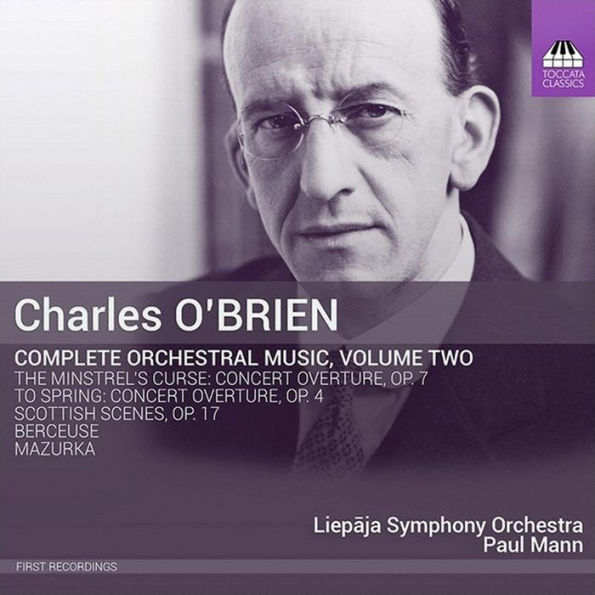 Charles O'Brien: Complete Orchestral Music, Vol. 2