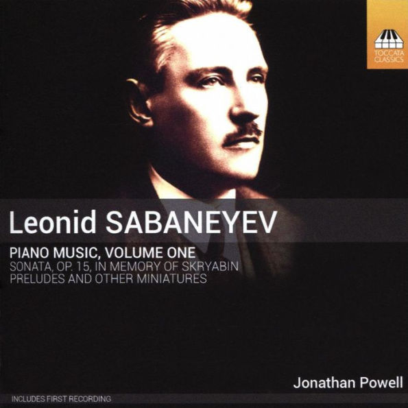 Sabaneyev: Piano Music, Vol. 1